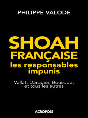 cover image of Shoah française, les responsables impunis